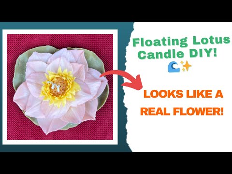 How to Make a Floating Lotus Candle | DIY Realistic Wax Flower Candle