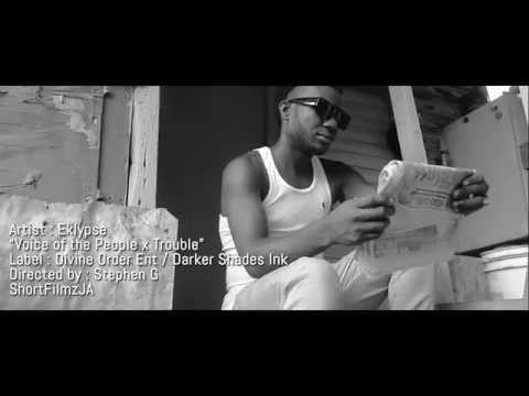 EKLYPSE - VOICE OF THE PEOPLE  x  TROUBLE [OFFICIAL VIDEO] Oct 2014
