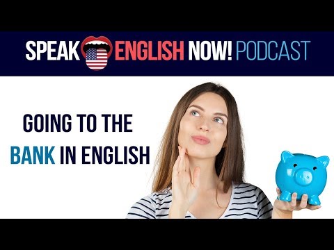 #102 Going to the bank - Banking and money vocabulary in English (rep)- ESL