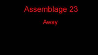 Assemblage 23 Away + Lyrics