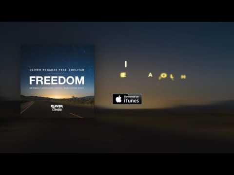 Oliver Barabas - Freedom (feat. Loelitah) - EP [OUT NOW] 🔥