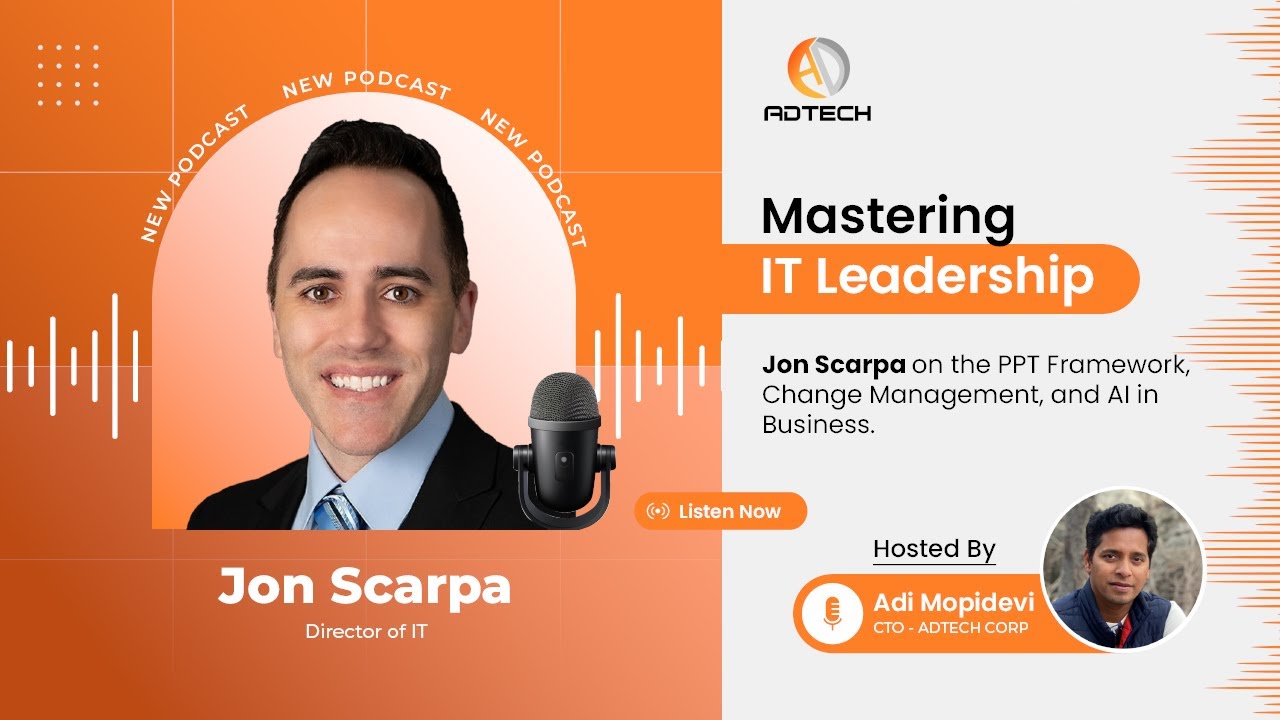 Keeping IT Real Podcast #8 | Jon Scarpa on the PPT Framework, Change Management, and AI in Business