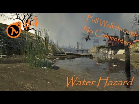 Half-Life 2 - Water Hazard - Full Walkthrough (No Commentary) | 4K