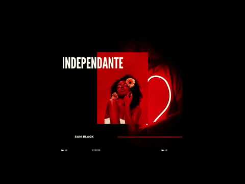 SAM BLVCK - INDEPENDANTE