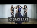 O SAKI SAKI | Batla House | Nora Fatehi, Tanishk B, Neha K, Tulsi K, B Praak | Dance Choreography