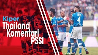 Mantan Kiper Persib Asal Thailand Komentari Sanksi PSSI