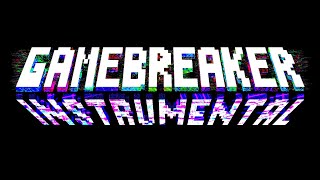 Cover art for Gamebreaker Instrumental