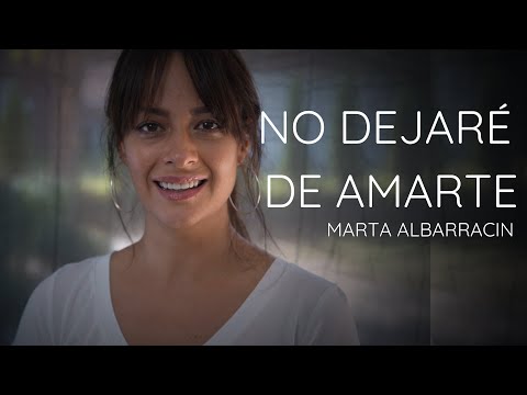 Marta Albarracin - No Dejaré De Amarte (Video Oficial)