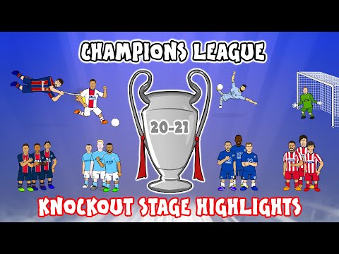 Highlights from the Knockout Stage of the UEFA Champions League 2021