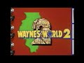 Wayne S World 2 Trailer 1993 VHS Rip