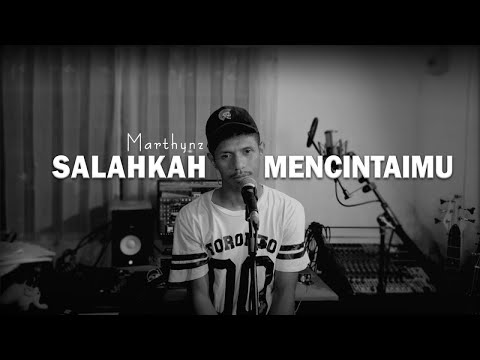 Marthynz - Salahkah Mencintaimu (Official Music Video)