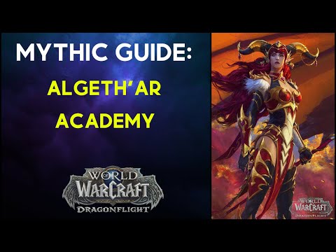 Algeth'ar Academy | Mythic+ Dungeon Guide | DPS