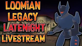 🔴Loomian Legacy *LIVE* Late Night Stream! Come Join! (Giveaways every 50 subs!) 21/25 Members!🔴
