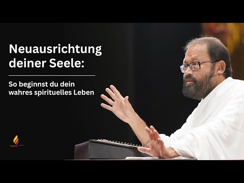 Neuausrichtung deiner Seele: So beginnst du dein wahres spirituelles Leben | SRMD German