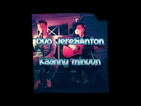 Duo Jere&Anton - Käänny minuun