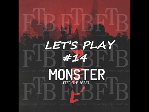 LET'S PLAY FTB MONSTER S01E14