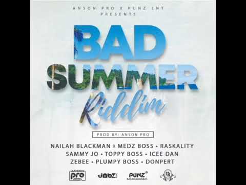 BAD SUMMER RIDDIM MIX DJ Sacate193❌Nailah Blackman & Medz Boss – Say Less ❌Raskality – Braff Lyfe