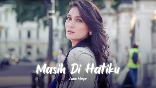Download lagu Luna Maya - Masih Di Hatiku | Lyric Video mp3 Download lagu Luna Maya - Masih Di Hatiku | Lyric Video mp3