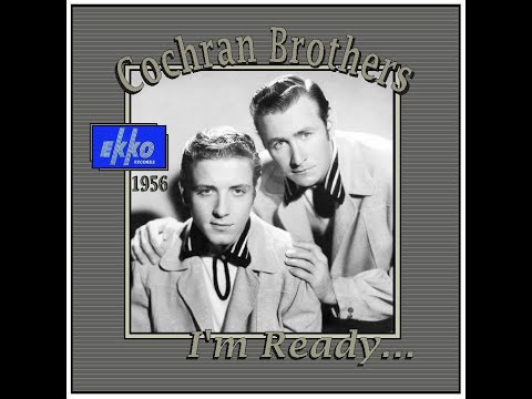 Cochran Brothers - I'm Ready (1956)