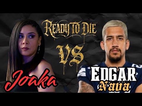 Joaka vs Edgar Nava - Ready To Die x EoM (Official Video 2025)