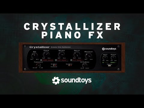 Crystallizer - FX on Piano