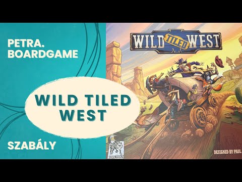 Wild Tiled West szabálymagyarázó - Petra.Boardgame - Játékszabály videók