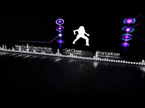 Valerie Dore & Depeche Mode - Get Closer - Strangelove (Matt One Remix)
