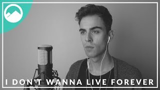 ZAYN & Taylor Swift - I Don't Wanna Live Forever [Cover]