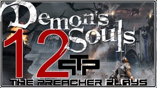 Let's Play Demon's Souls Blind Episode 12 The Adjudicator Bossfight