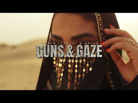 GUNS & GAZE ( FULL SONG ) HARSH LIKHARI | BELLA | LATEST PUNJABI SONGS 2025 | NEW PUNJABI SONGS 2025