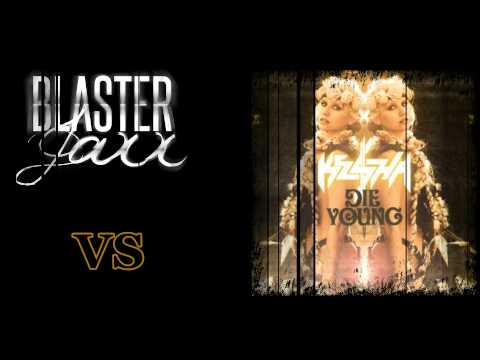 Blasterjaxx vs Ke$ha - Where We Die Young (Q-Tano Mashup)
