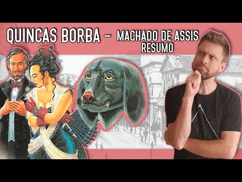 QUINCAS BORBA - MACHADO DE ASSIS | Summary and comments