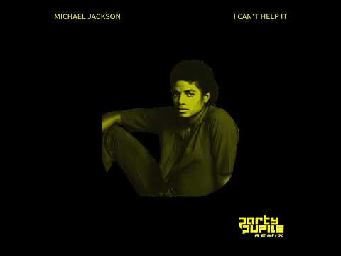 Michael Jackson - I Can't Help It (Party Pupils Remix)