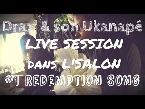 Draz' & son Ukanapé | Redemption Song - Bob Marley [Cover]