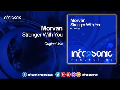 Morvan - Stronger With You [Infrasonic]