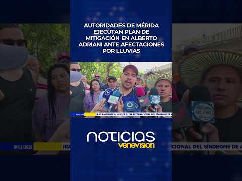 Autoridades de Mérida ejecutan plan de mitigación en Alberto Adriani ante afectaciones por lluvias