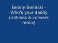 Benny Benassi - Who's your daddy (ruthless ...