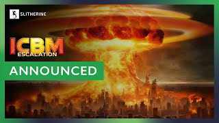 Watch and explore about ICBM: Escalation