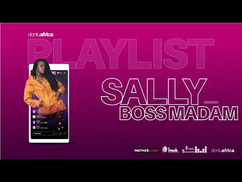 DONLU Africa Playlist   Episode 3 - Sally Boss Madam