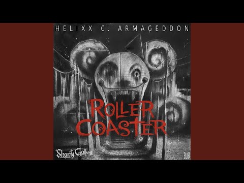 Helixx C. Armageddon - Rollercoaster [Instrumental]