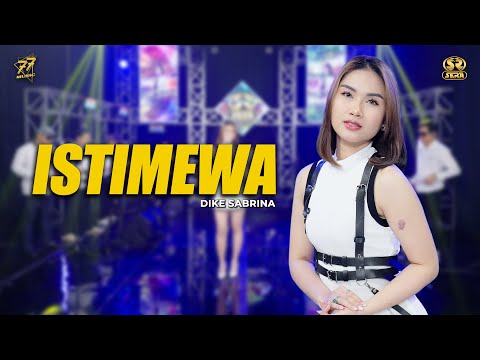 DIKE SABRINA - ISTIMEWA | Feat. OM SERA ( Official Music Video )