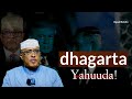 Dhagarta Weyn Ee Yahuuda Sheekh Dirir