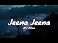 Jeena Jeena Badlapur Atif Aslam Lyrics Song