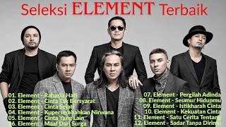 Download lagu Element || Seleksi Lagu Pilihan Terbaik mp3