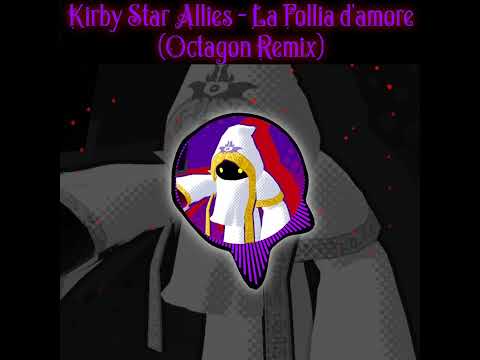 Kirby Star Allies - La Follia d'amore (Octagon Remix)