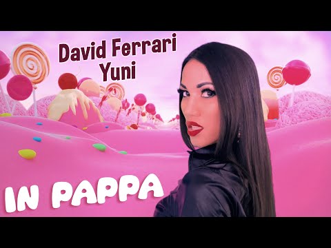 David Ferrari x Yuni - IN PAPPA (Official Video)