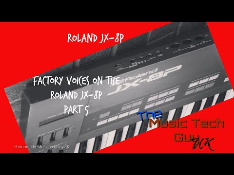 Factory voices on the Roland JX-8P - Part 5