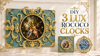 Simple Materials Became 3 Luxury Rococo Wall Clocks ✨