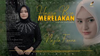 Download lagu Nazila Fonna - Hanya Bisa Merelakan mp3
