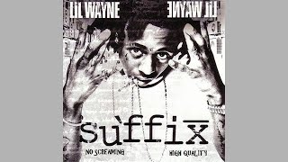 Lil Wayne - Anything (The Suffix)